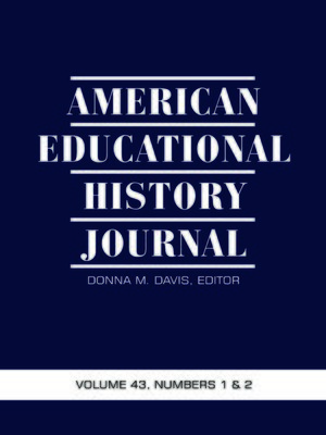 cover image of American Educational History Journal, Volume 43, Numbers 1 & 2